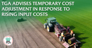 TGA Advises Temporary Cost Adjustment in Response to Rising Input Costs