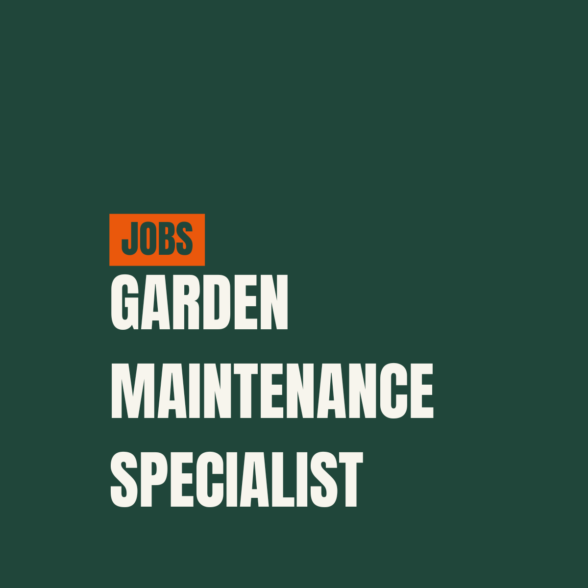 GARDEN MAINTENANCE SPECIALIST