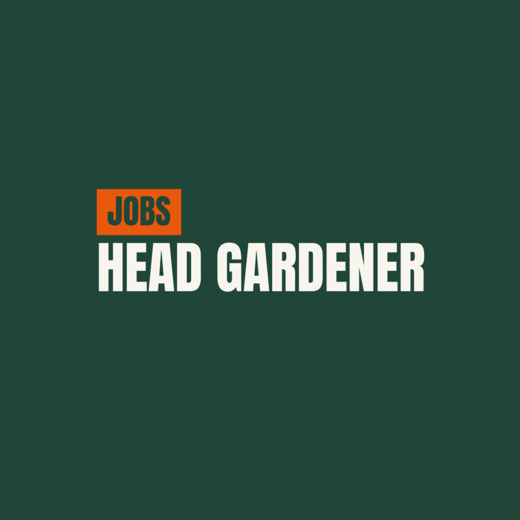 Head Gardener