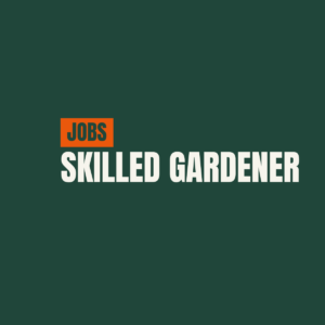 SKILLED GARDENER